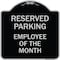 Signmission Reserved Parking Employee of Month Heavy-Gauge Aluminum Architectural Sign, 18" x 18", BS-1818-23149 A-DES-BS-1818-23149 - alternate 1